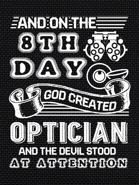 Optician God Created Optician