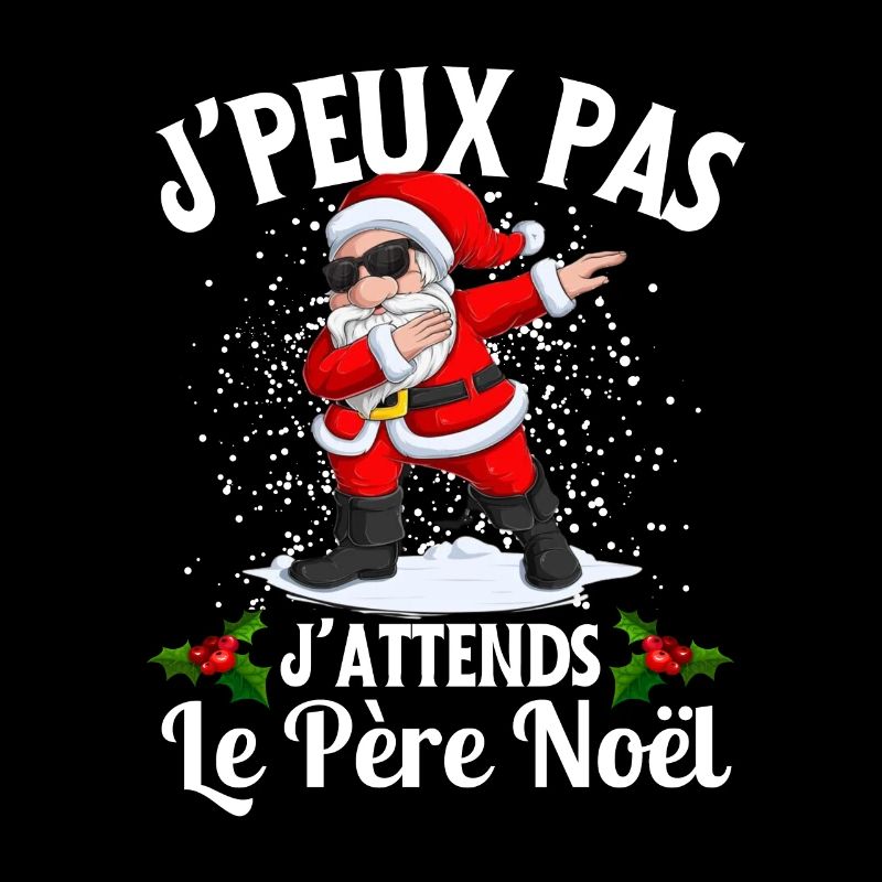 J'Peux Pas J'attends Le Père Noël Joyeux Noel