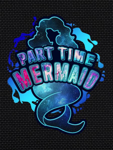 Part Time Mermaid