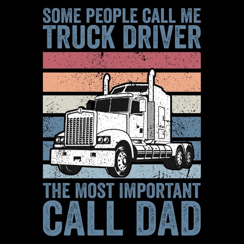 some people call me truck driver
