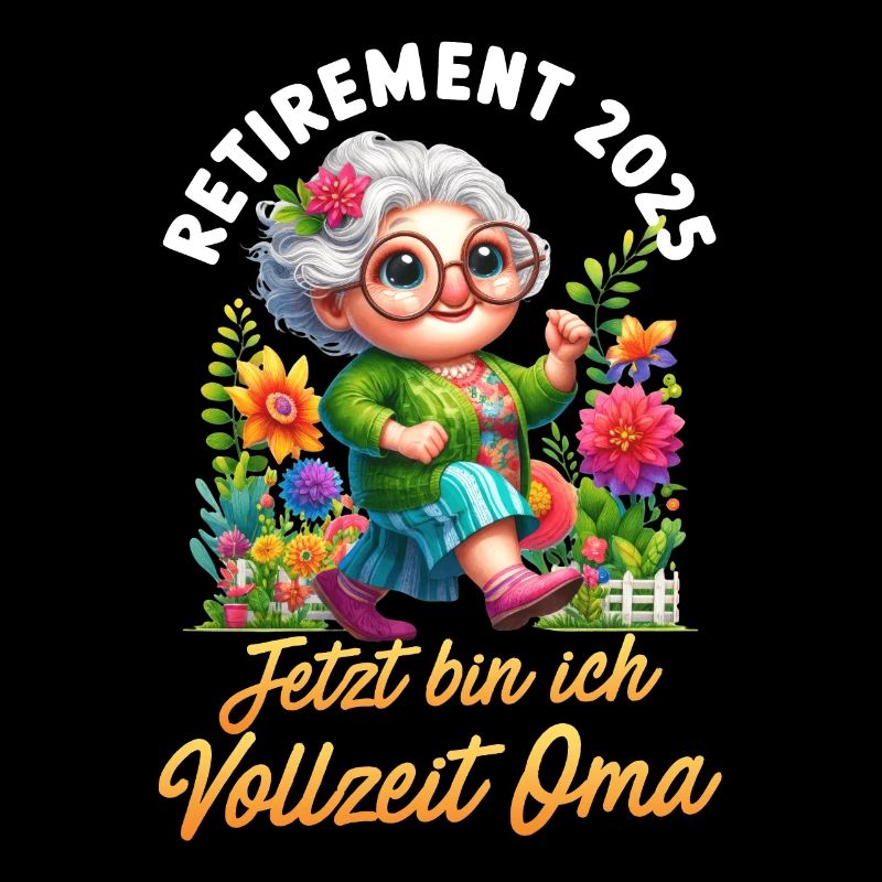 RUHESTAND 2025 BIN JETZT VOLLZEIT OMA Lustiges