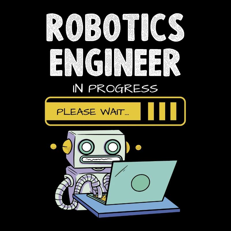 Robotics Engineer In Progress Please Wait