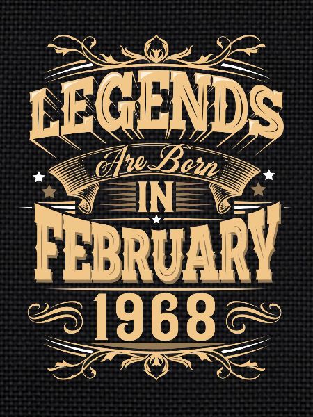 February 1968 Birthday Legend