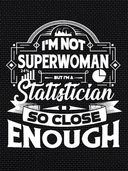 Statistician So Close Enough