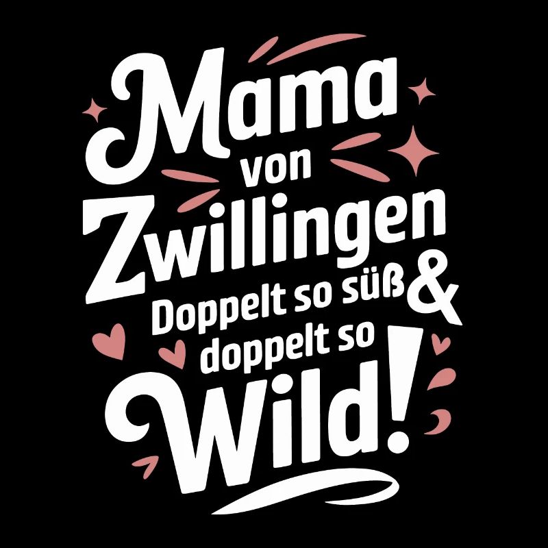 Mama von Zwillingen Zwillingsmama Zwillings Mutter