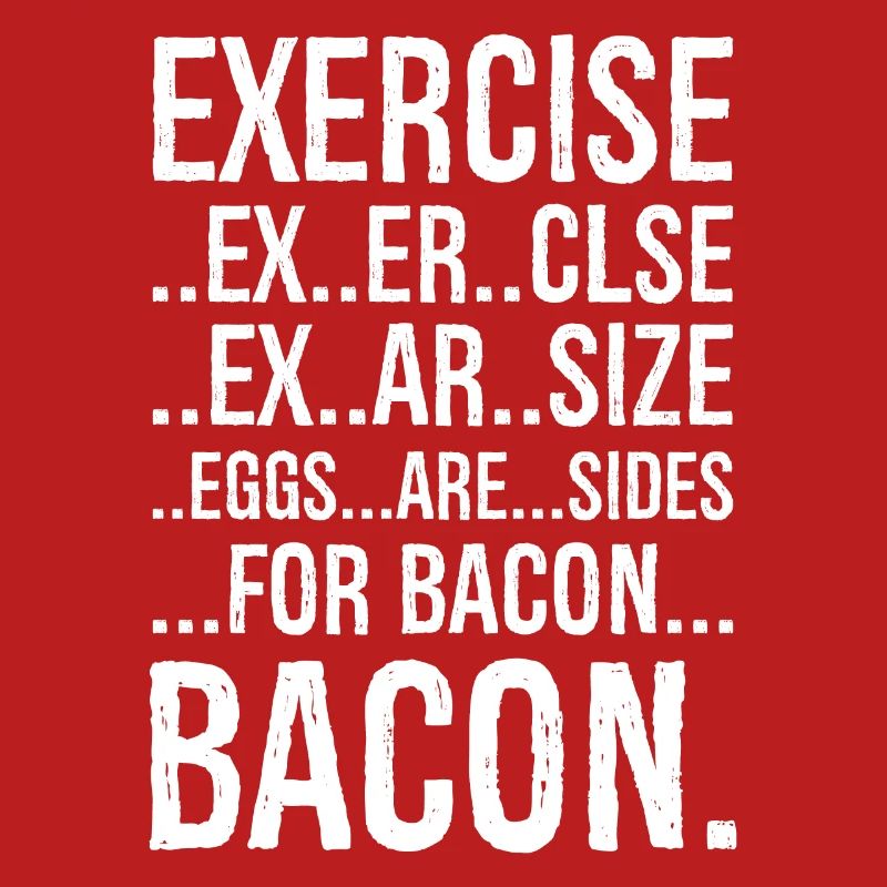 Exercise bacon