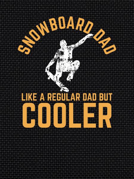 Snowboard Papa Snowboard Dad