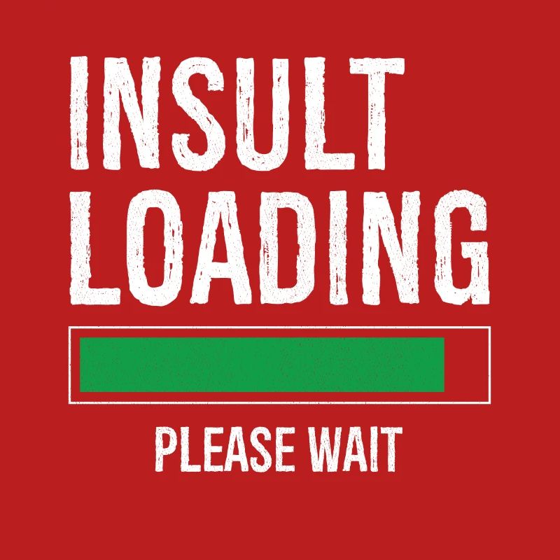 insult loading please wait