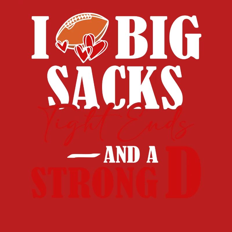 Ich Liebe Große Sacks, Tight Ends Und Eine Starke