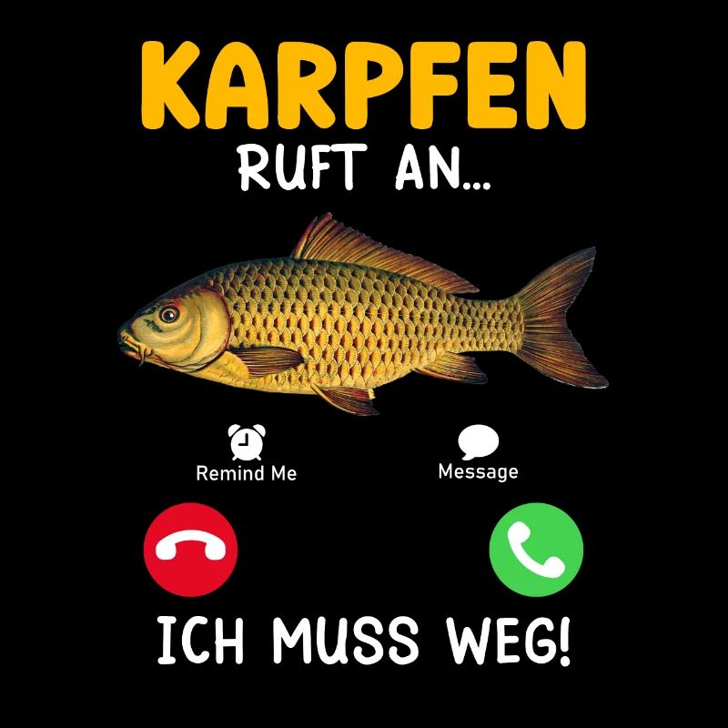KARPFEN RUFT AN ICH MUSS WEG Lustiges Angler