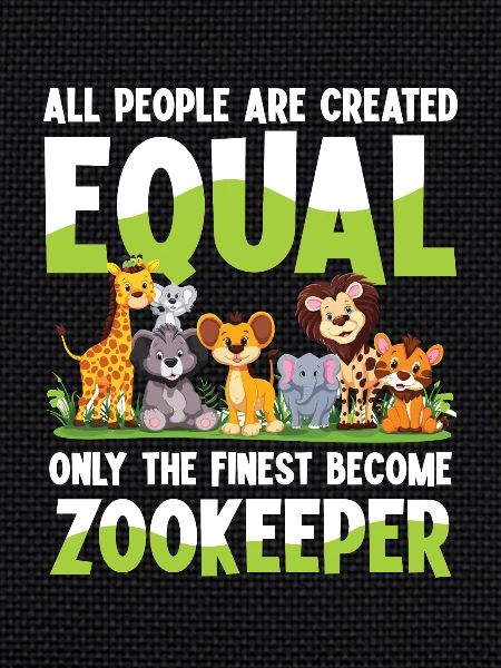 Only The Finest Become Zookeeper
