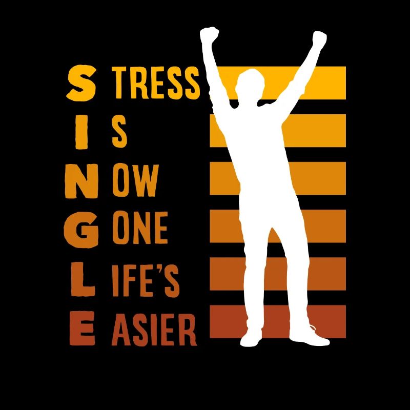 Le stress du célibat est terminé. La vie est plus facile.