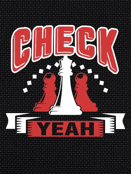 Chess Chess Check Yeah