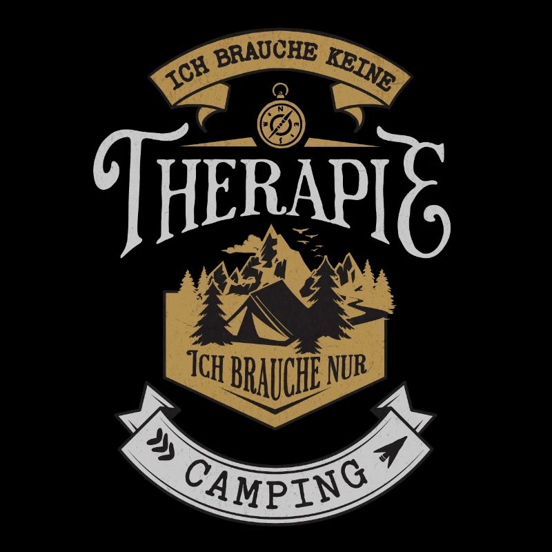 Lustiger Camping Spruch Ich brauche keine Therapie
