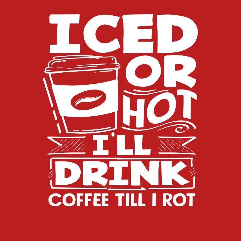 Coffee Lover I Drink Coffee Until I