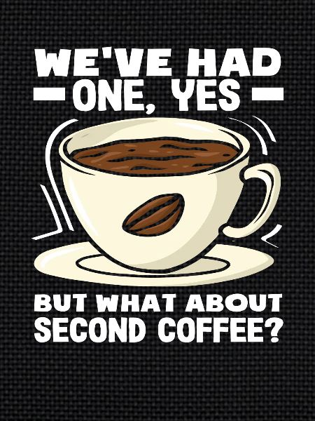 Coffee Lovers Second Coffee Slogan