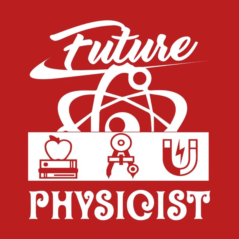 Physicist Future Physicist