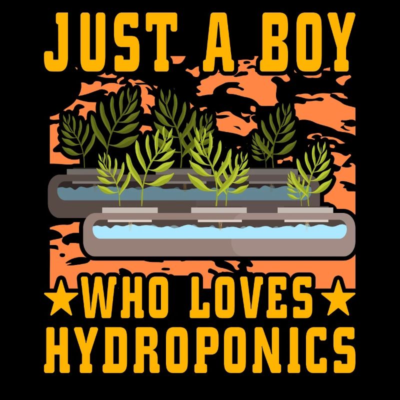 Just a Boy, der Hydroponik liebt