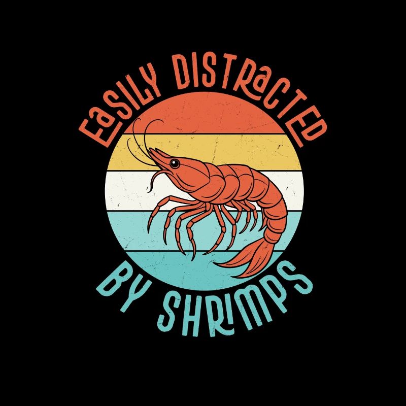 Facilement distrait par les crevettes Shrimp Lover Seafood
