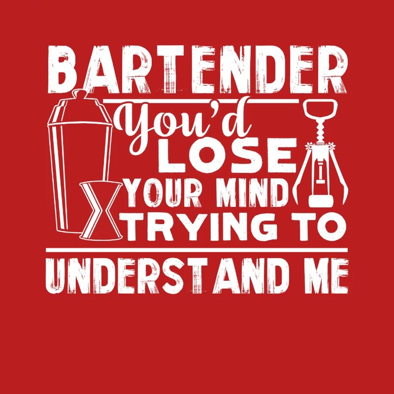 Bartender Trying To Understand Me