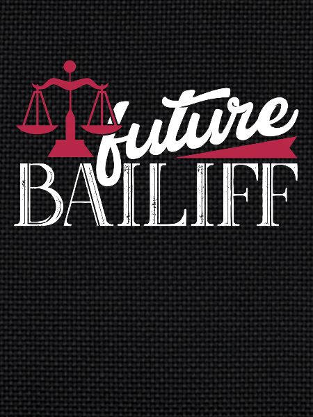 Bailiff Future Bailiff