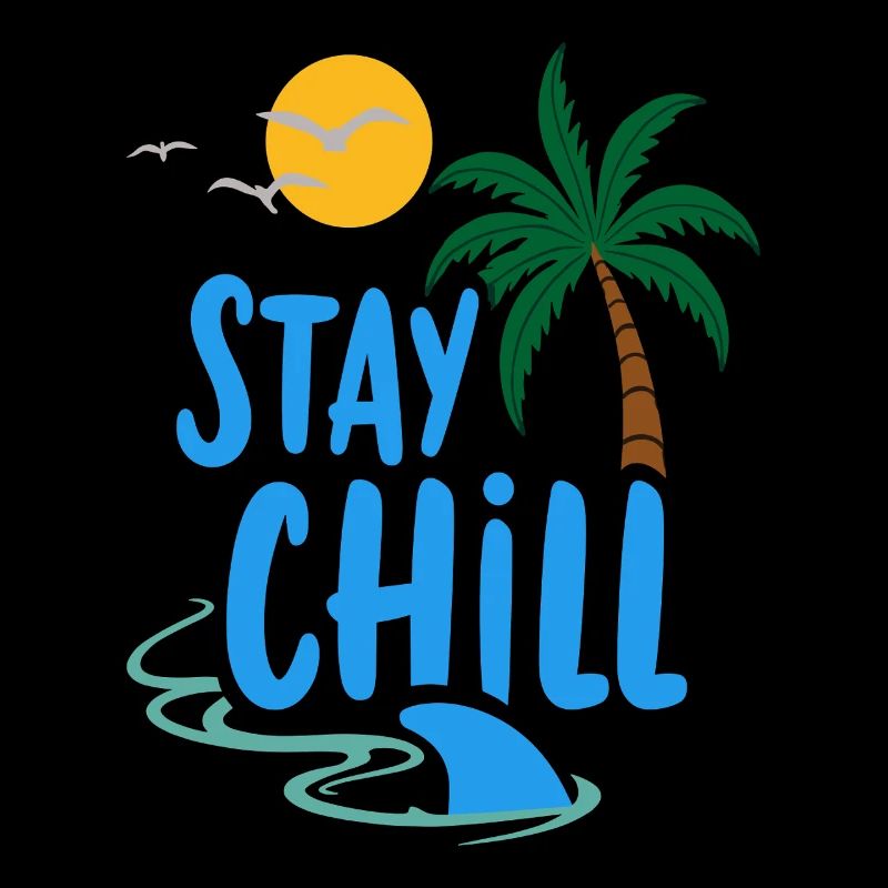Stay Chill Tropical Relaxation Summer Vacation