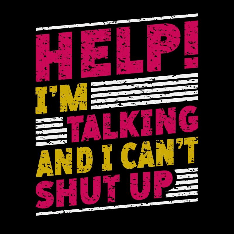 Help! I'm talking and I can't stop