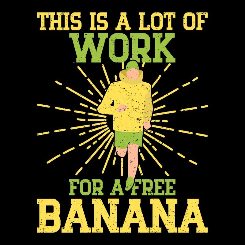 Running Run Work For Free Banana Marathon Runner