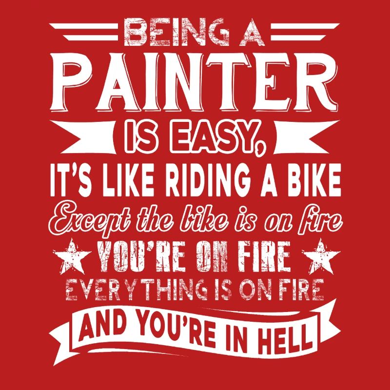 Painter Being A Painter Is Easy