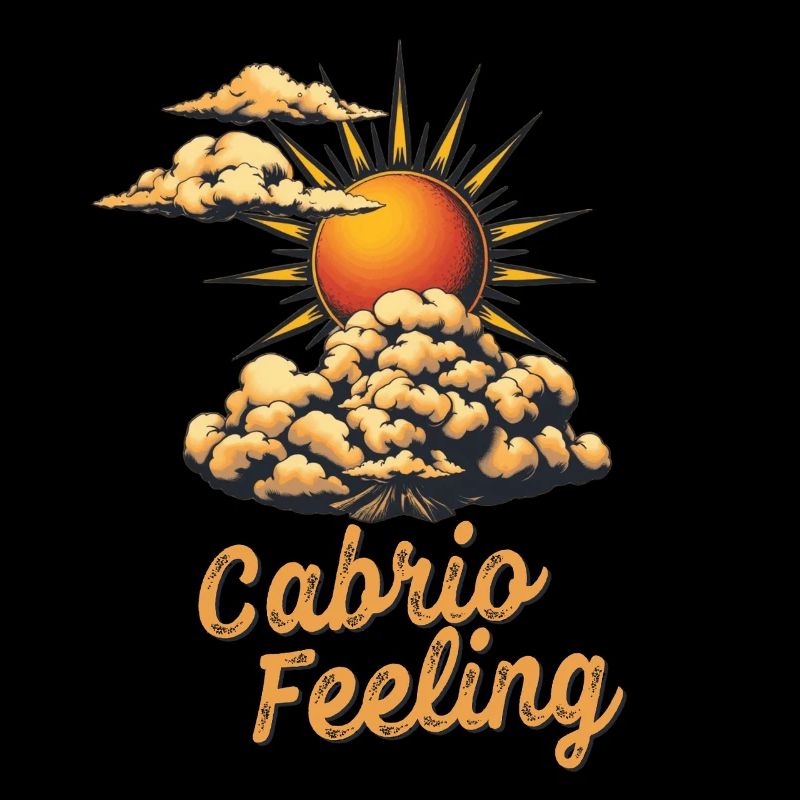 Cabrio Feeling Spruch Retro Sonne Wind und Wolken