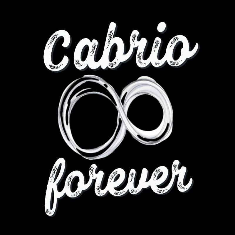 Cabrio forever toller Spruch Cabriolet fahren