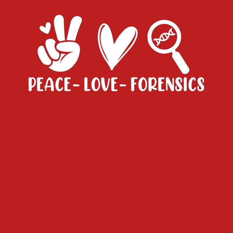 Peace Love Forensics Investigator Forensic Science