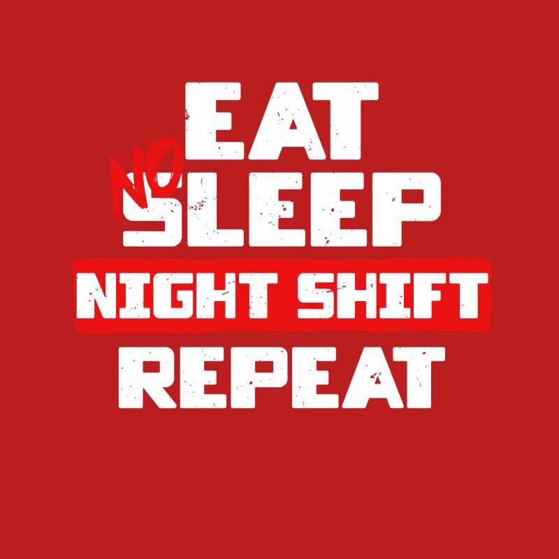 Dock Worker Eat No Sleep Night Shift Repeat
