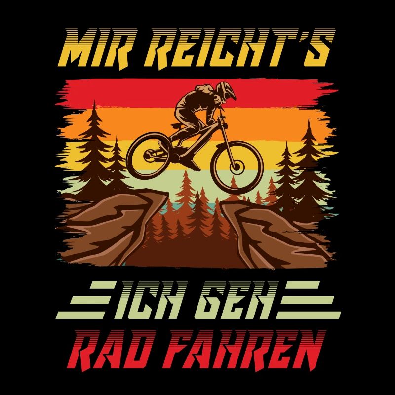 Radfahrer MIR REICHT'S ICH GEH RAD FAHREN Lustiges