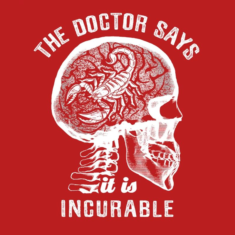 The doctor says it's incurable - scorpion