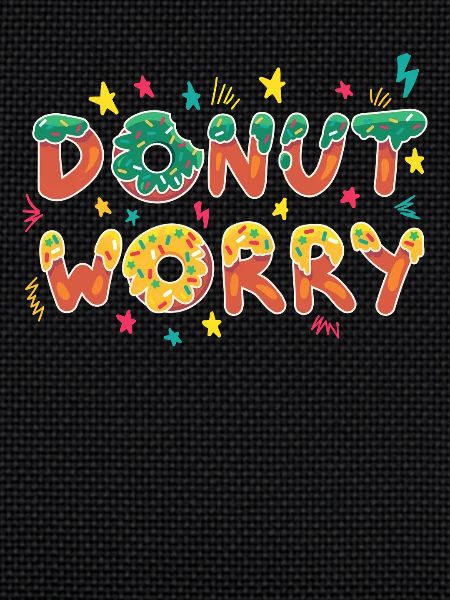 Donut Worry Funny Design