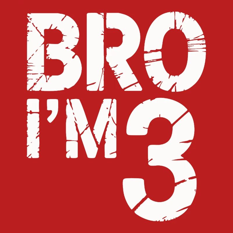 Bro, ich bin 3 – Coole Geburtstags-Design
