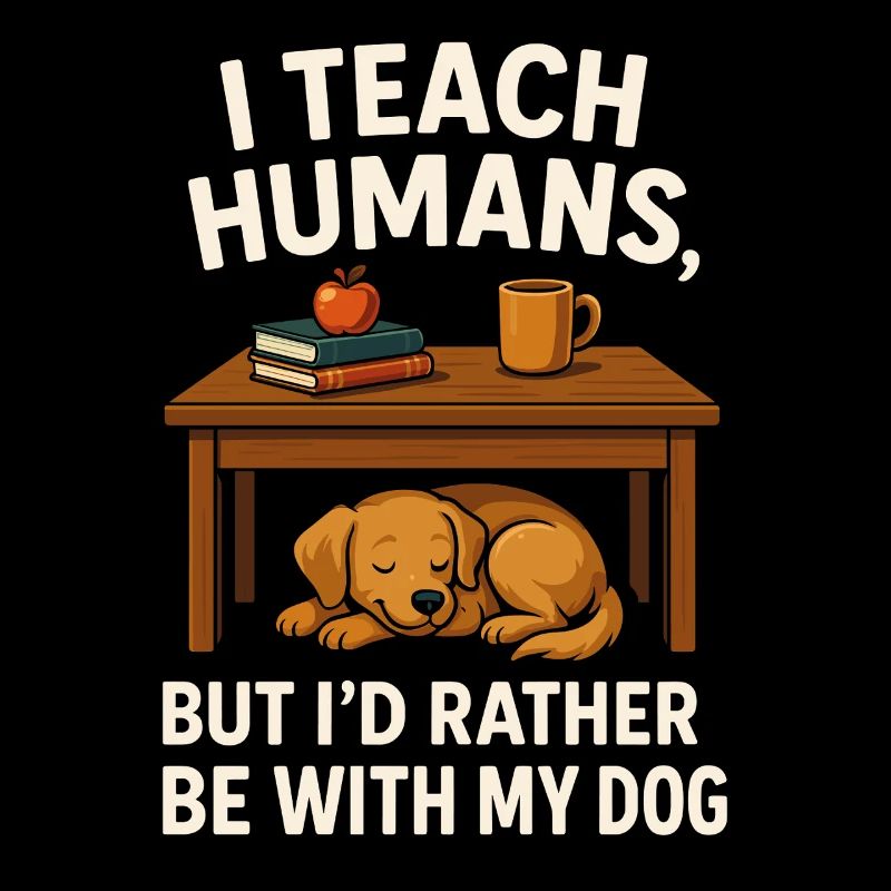 Teacher Dog Lover Humor Saying