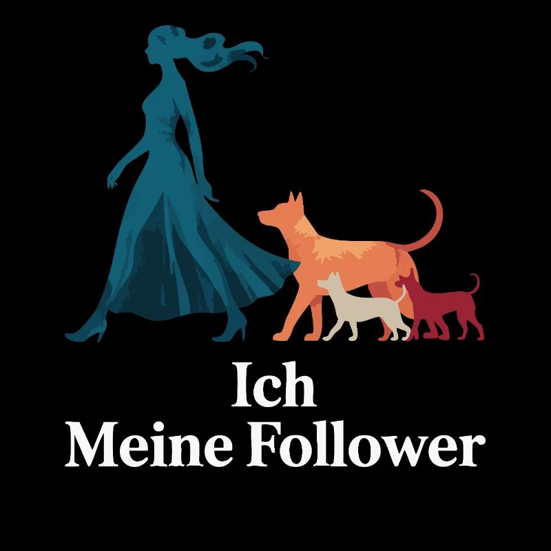 Ich & meine Follower – Hundehumor Design