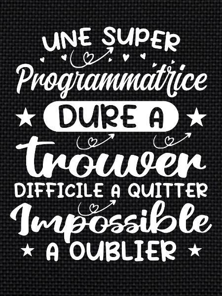 Une Super Programmatrice - Cadeau programmatrice