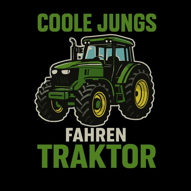 Coole Jungs fahren Traktor – Bauernhof Spruch