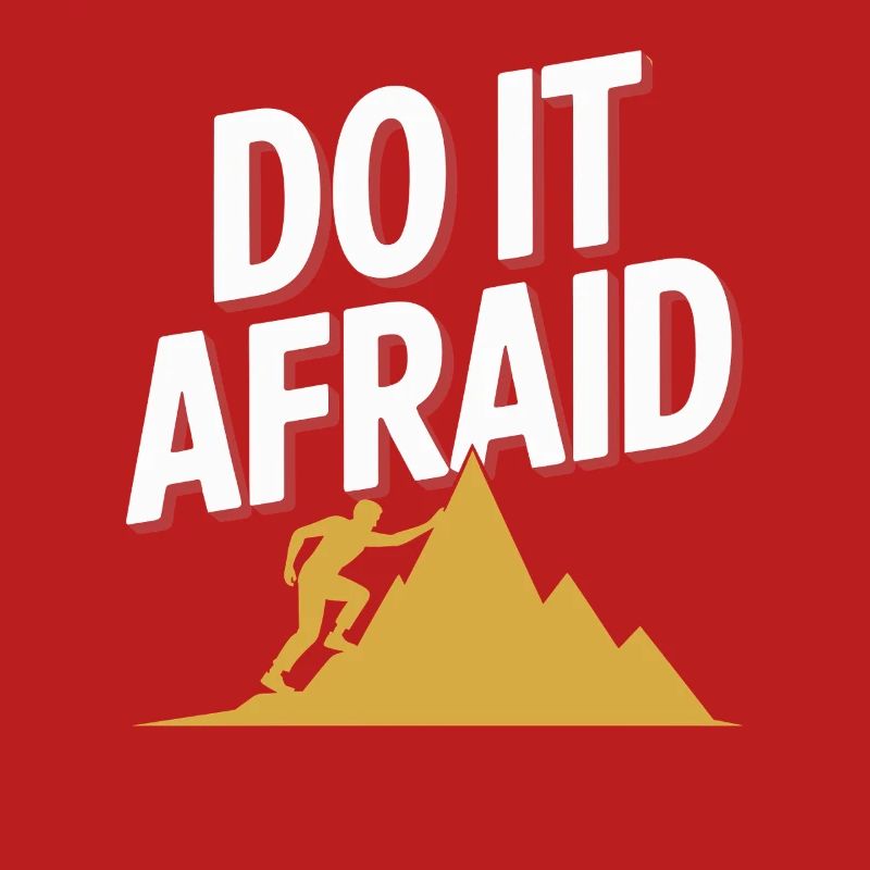 Do It Afraid Mut Weiterentwicklung Motivation