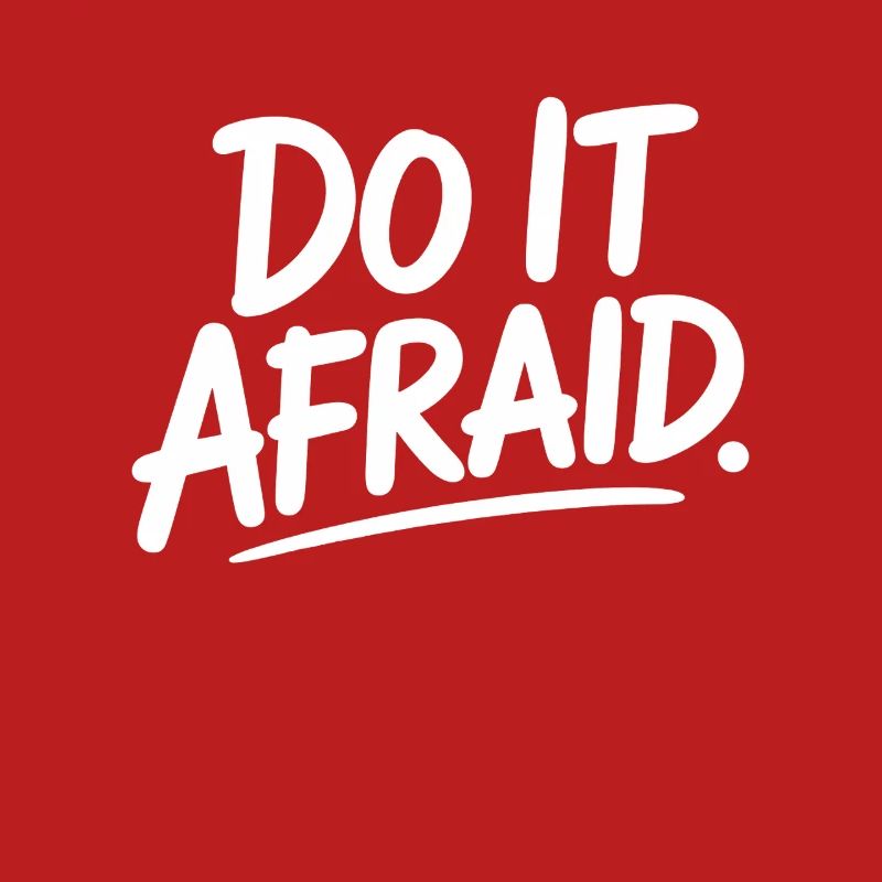 Do It Afraid Mut Weiterentwicklung Motivation