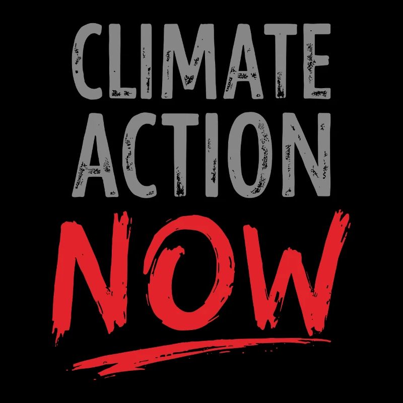Climate Action Now Environment Nature Conservation Environmental Protection