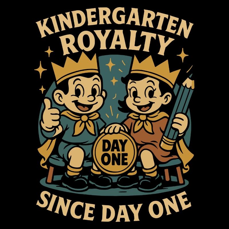 Kindergarten Royalty Day One Spruch