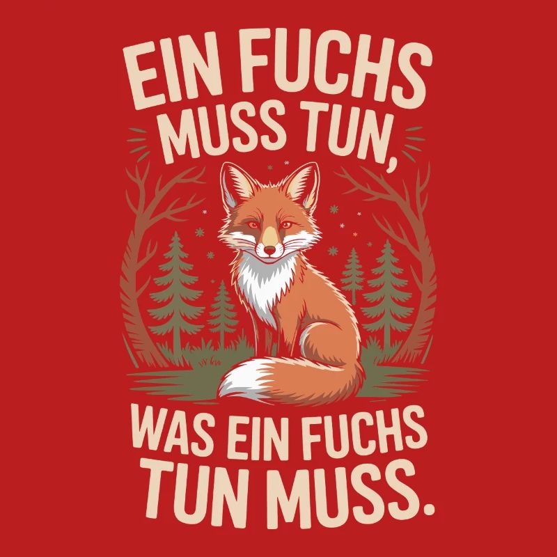 Fox saying: A fox must do what fox must do