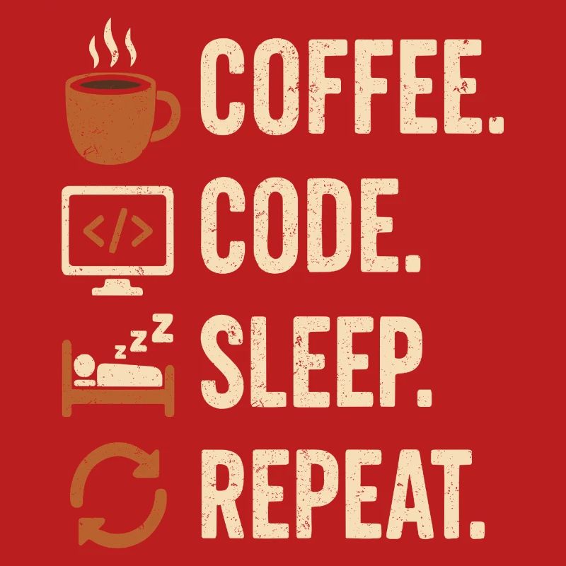 Geek-Coder-Routine – Kaffee, Code, Schlaf, mehr