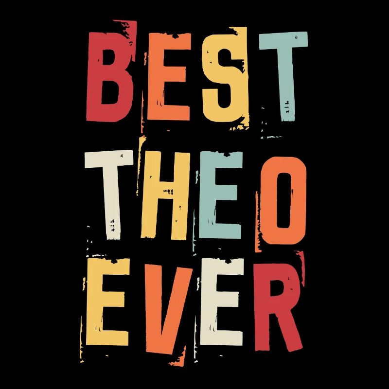 Best Theo Ever Retro First Name Text Saying