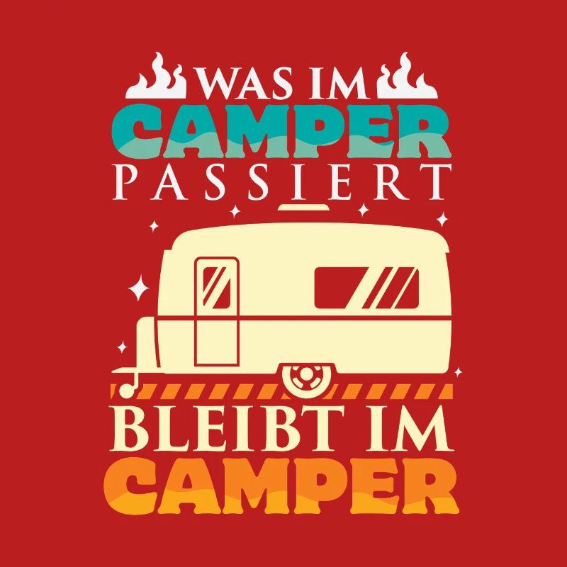 Camper Camping Wohnwagen Spruch