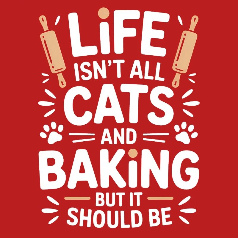 Baking Saying Cats Funny Baking Gift